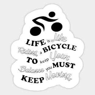 life is like riding a bicycle Sticker